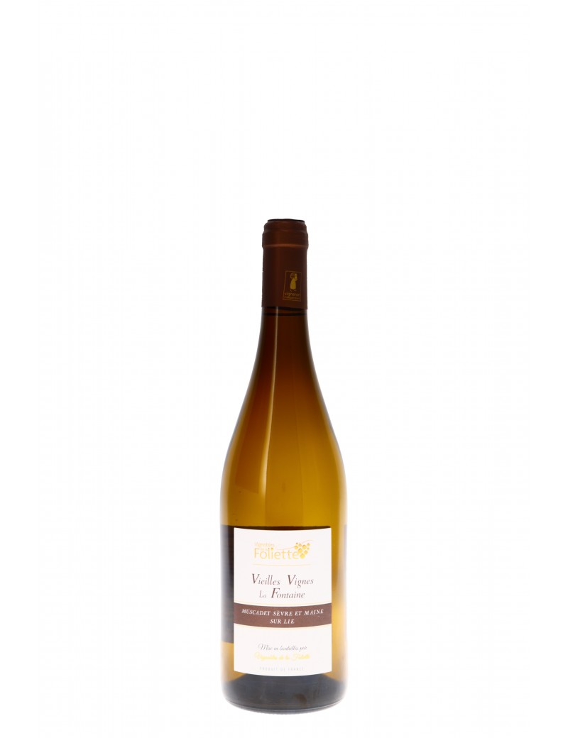 MUSCADET VIEILLES VIGNES LA FONTAINE  DOMAINE DE LA FOLIETTE